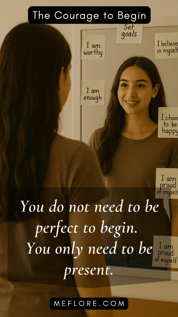 the courage to begin